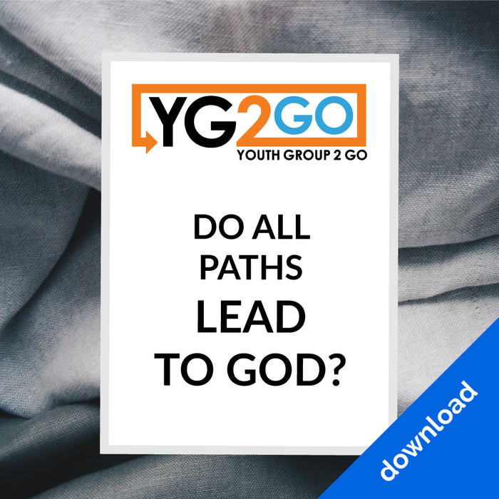 Youth Group 2 Go: Do All Paths Lead to God?