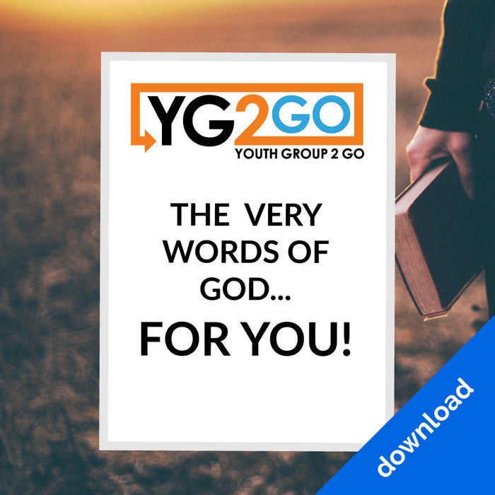 Youth Group 2 Go: The Very Words of God...For You!