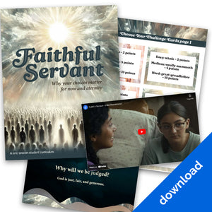 Faithful Servant: Why your choices matter for now and eternity – Digital Curriculum