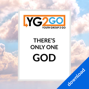 There's Only One God - Youth Group 2 Go - Youth Leader Curriculum - Download